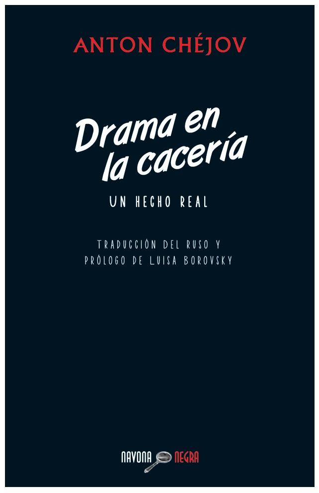 DRAMA EN LA CACERIA | 9788492840663 | CHEJOV, ANTON | Llibreria Drac - Librería de Olot | Comprar libros en catalán y castellano online