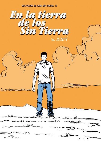 VIAJES DE JUAN SIN TIERRA, LOS Nº4: EN LA TIERRA DE LOS SIN | 9788492769803 | ISUSI, JAVIER DE | Llibreria Drac - Librería de Olot | Comprar libros en catalán y castellano online