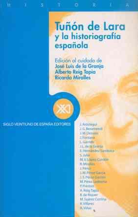 TUÑON DE LARA Y LA HISTORIOGRAFIA ESPAÑOLA | 9788432310034 | GRANJA, JOSE LUIS DE LA | Llibreria Drac - Llibreria d'Olot | Comprar llibres en català i castellà online