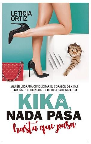 KIKA. NADA PASA HASTA QUE PASA | 9788417828325 | ORTIZ, LETICIA | Llibreria Drac - Llibreria d'Olot | Comprar llibres en català i castellà online