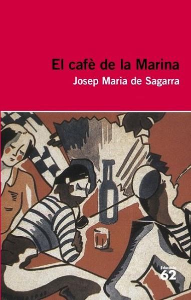 CAFE DE LA MARINA, EL + RECURS DIGITAL | 9788415192923 | DE SAGARRA, JOSEP MARIA | Llibreria Drac - Llibreria d'Olot | Comprar llibres en català i castellà online