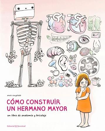 CÓMO CONSTRUIR UN HERMANO MAYOR | 9788426145215 | VAUGELADE, ANAÏS | Llibreria Drac - Llibreria d'Olot | Comprar llibres en català i castellà online