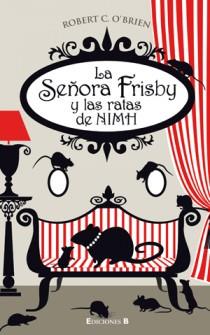 SEÑORA FRISBY Y LAS RATAS DE NIMH, LA | 9788466646741 | O'BRIEN, ROBERT C. | Llibreria Drac - Librería de Olot | Comprar libros en catalán y castellano online