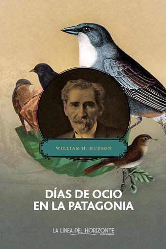 DÍAS DE OCIO EN LA PATAGONIA | 9788415958345 | HUDSON, WILLIAM HENRY | Llibreria Drac - Llibreria d'Olot | Comprar llibres en català i castellà online