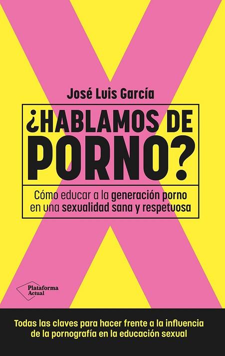 HABLAMOS DE PORNO | 9788410079892 | GARCÍA, JOSÉ LUIS | Llibreria Drac - Llibreria d'Olot | Comprar llibres en català i castellà online