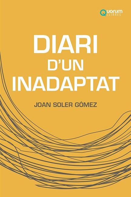 DIARI D'UN INADAPTAT | 9788416342556 | SOLER, JOAN | Llibreria Drac - Librería de Olot | Comprar libros en catalán y castellano online