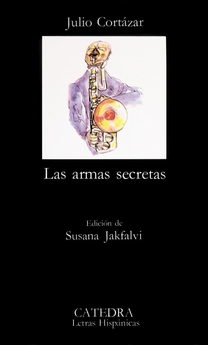 ARMAS SECRETAS,LAS | 9788437601199 | CORTAZAR,JULIO | Llibreria Drac - Llibreria d'Olot | Comprar llibres en català i castellà online