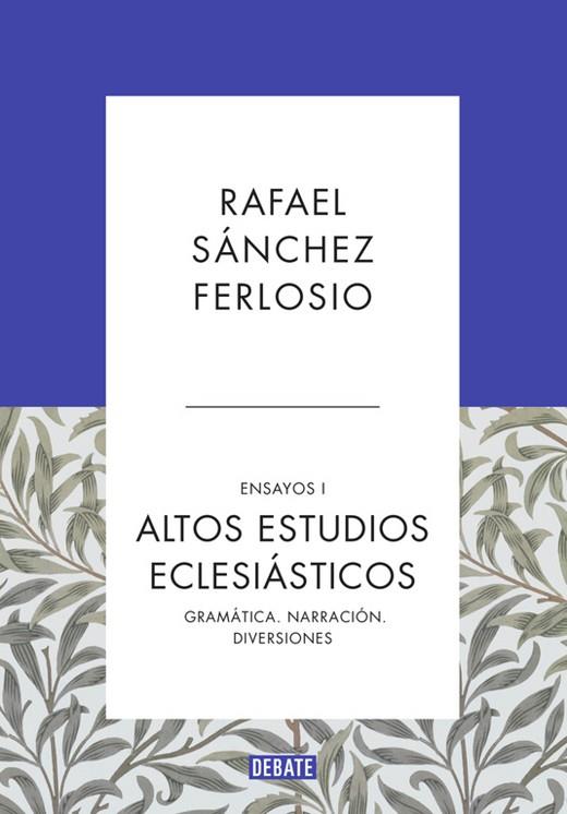 ALTOS ESTUDIOS ECLESIÁSTICOS (ENSAYOS 1) | 9788410214354 | SÁNCHEZ FERLOSIO, RAFAEL | Llibreria Drac - Llibreria d'Olot | Comprar llibres en català i castellà online