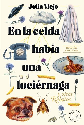 EN LA CELDA HABÍA UNA LUCIÉRNAGA (EDICIÓN AMPLIADA) | 9788419654274 | VIEJO, JULIA | Llibreria Drac - Llibreria d'Olot | Comprar llibres en català i castellà online