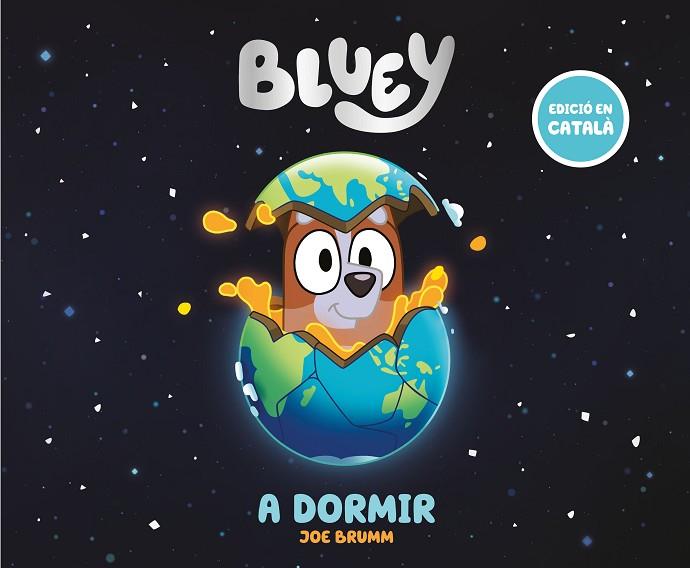 A DORMIR (EDICIÓ EN CATALÀ) (BLUEY. UN CONTE) | 9788448869014 | BLUEY | Llibreria Drac - Llibreria d'Olot | Comprar llibres en català i castellà online