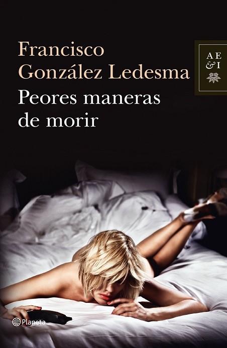 PEORES MANERAS DE MORIR | 9788408034919 | GONZALEZ LEDESMA, FRANCISCO | Llibreria Drac - Librería de Olot | Comprar libros en catalán y castellano online