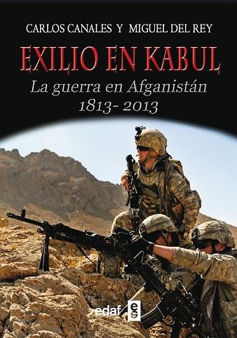 EXILIO EN KABUL | 9788441433649 | CANALES; CARLOS;DEL REY, MIGUEL | Llibreria Drac - Llibreria d'Olot | Comprar llibres en català i castellà online