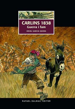 CARLINS 1838 GUERRA I FAM | 9788423208487 | GARCIA, ORIOL | Llibreria Drac - Llibreria d'Olot | Comprar llibres en català i castellà online