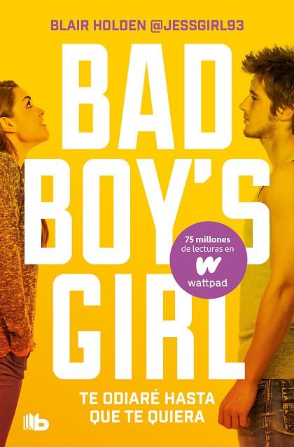 TE ODIARÉ HASTA QUE TE QUIERA (BAD BOY'S GIRL 1) | 9788413142845 | HOLDEN, BLAIR | Llibreria Drac - Librería de Olot | Comprar libros en catalán y castellano online