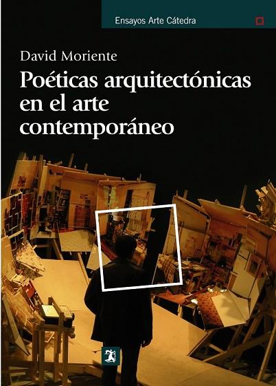 POETICAS ARQUITECTONICAS EN EL ARTE CONTEMPORANEO | 9788437626789 | MORIENTE, DAVID | Llibreria Drac - Librería de Olot | Comprar libros en catalán y castellano online