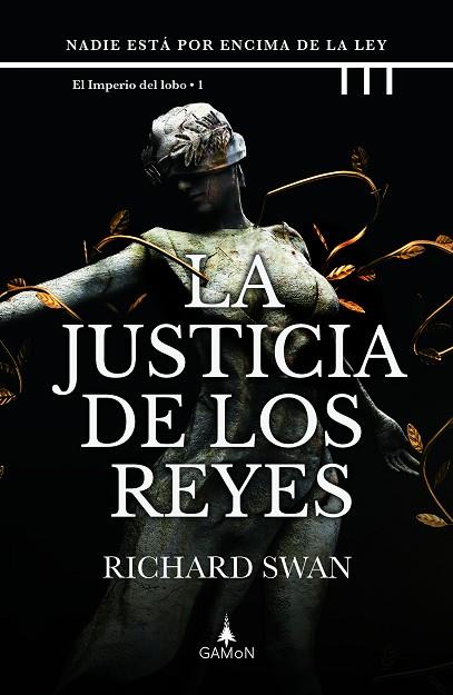 JUSTICIA DE LOS REYES, LA  | 9788418711695 | SWAN, RICHARD | Llibreria Drac - Llibreria d'Olot | Comprar llibres en català i castellà online