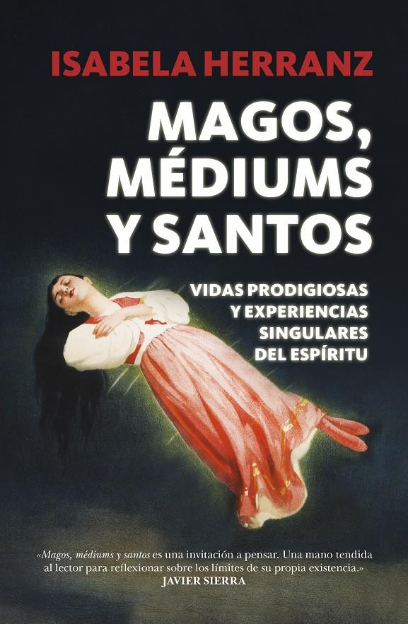 MAGOS, MÉDIUMS Y SANTOS | 9788416002290 | HERRAN, ISABELA | Llibreria Drac - Librería de Olot | Comprar libros en catalán y castellano online