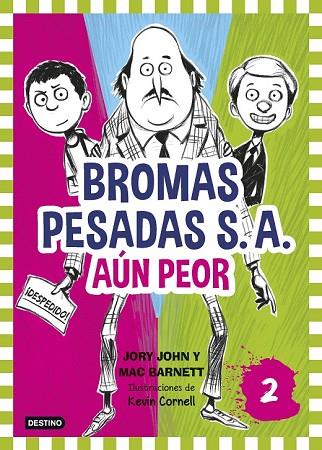 AÚN PEOR (BROMAS PESADAS S.A. 2) | 9788408155362 | JOHN, JORY ; BARNETT, MAC | Llibreria Drac - Llibreria d'Olot | Comprar llibres en català i castellà online