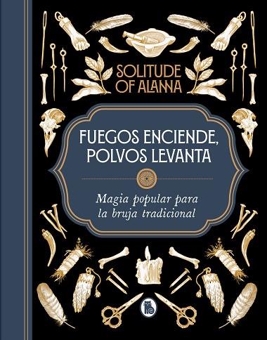 FUEGOS ENCIENDE, POLVOS LEVANTA | 9788402426925 | SOLITUDE OF ALANNA | Llibreria Drac - Librería de Olot | Comprar libros en catalán y castellano online