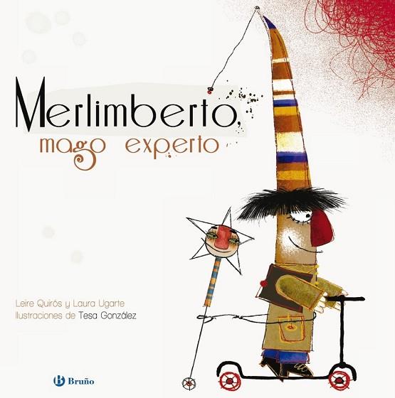 MERLIMBERTO, MAGO EXPERTO | 9788421677988 | QUIRÓS, LEIRE; UGARTE, LAURA | Llibreria Drac - Llibreria d'Olot | Comprar llibres en català i castellà online