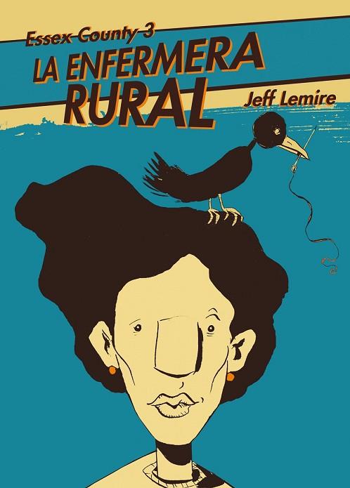 ESSEX COUNTY 3: LA ENFERMERA RURAL | 9788492769544 | LEMIRE, JEFF | Llibreria Drac - Librería de Olot | Comprar libros en catalán y castellano online