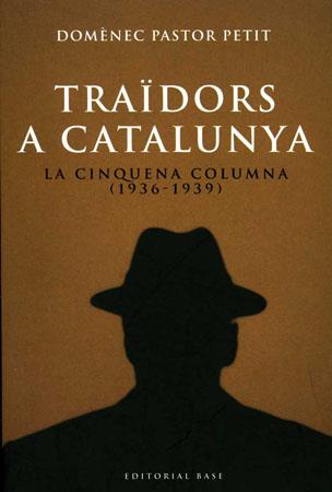 TRAIDORS A CATALUNYA | 9788485031719 | PASTOR, DOMÈNEC | Llibreria Drac - Librería de Olot | Comprar libros en catalán y castellano online