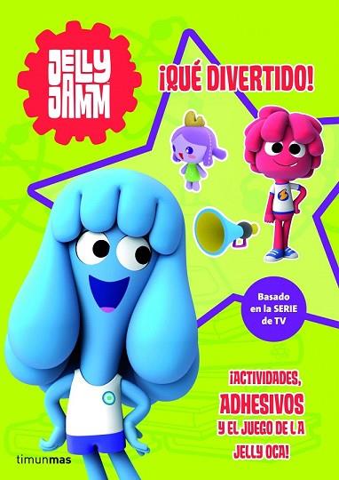 JELLY JAMM QUE DIVERTIDO | 9788408110286 | VV.AA. | Llibreria Drac - Llibreria d'Olot | Comprar llibres en català i castellà online