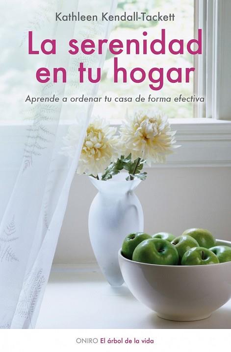 SERENIDAD EN TU HOGAR, LA | 9788497544436 | KENDALL TACKETT, KATHLEEN | Llibreria Drac - Llibreria d'Olot | Comprar llibres en català i castellà online