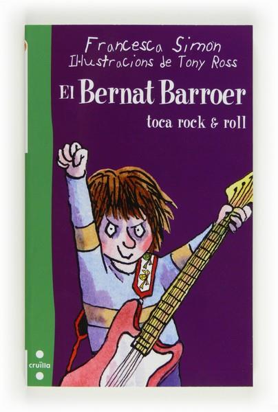 BERNAT BARROER TOCA ROCK & ROLL, EL ( 19 ) | 9788466130165 | SIMON, FRANCESCA | Llibreria Drac - Llibreria d'Olot | Comprar llibres en català i castellà online