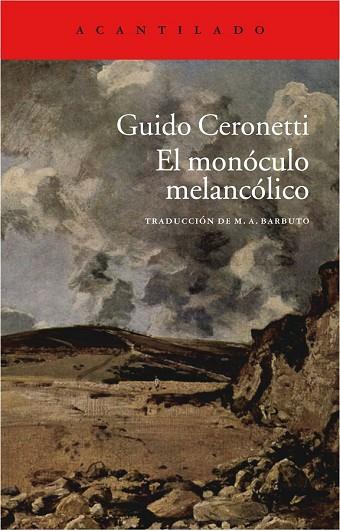 MONOCULO MELANCOLICO, EL | 9788415689850 | CERONETTI, GUIDO | Llibreria Drac - Librería de Olot | Comprar libros en catalán y castellano online