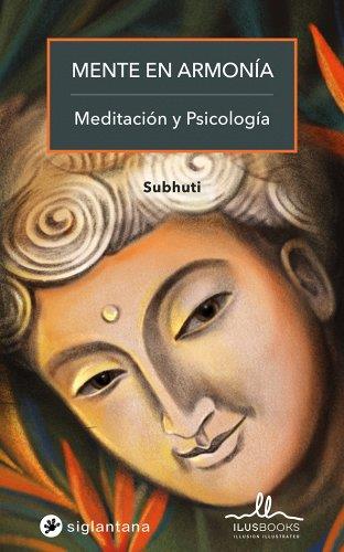 MENTE EN ARMONÍA: MEDITACIÓN Y PSICOLOGÍA | 9788416574506 | SUBHUTI | Llibreria Drac - Librería de Olot | Comprar libros en catalán y castellano online