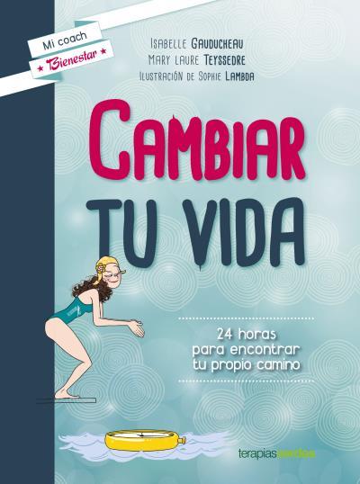 CAMBIAR TU VIDA | 9788415612797 | AA.DD. | Llibreria Drac - Llibreria d'Olot | Comprar llibres en català i castellà online