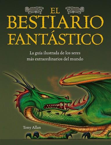 BESTIARIO FANTASTICO, EL | 9788448036560 | ALLAN, TONY | Llibreria Drac - Librería de Olot | Comprar libros en catalán y castellano online