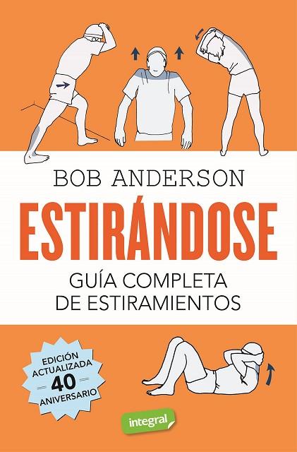 ESTIRÁNDOSE. GUÍA COMPLETA DE ESTIRAMIENTOS | 9788491180456 | ANDERSON, BOB | Llibreria Drac - Llibreria d'Olot | Comprar llibres en català i castellà online