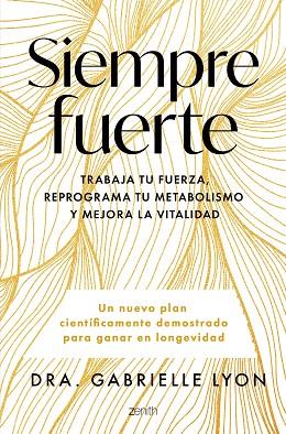 SIEMPRE FUERTE | 9788408291855 | LYON, DRA. GABRIELLE | Llibreria Drac - Llibreria d'Olot | Comprar llibres en català i castellà online