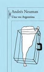 VEZ ARGENTINA, UNA | 9788420418018 | NEUMAN, ANDRES | Llibreria Drac - Llibreria d'Olot | Comprar llibres en català i castellà online