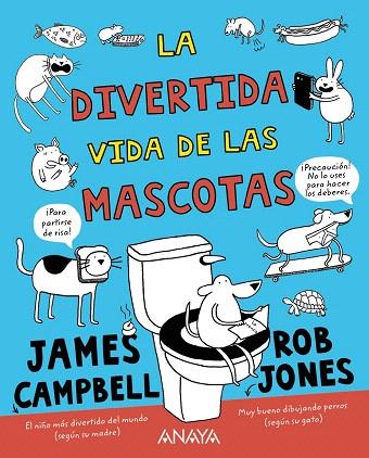 DIVERTIDA VIDA DE LAS MASCOTAS | 9788469848722 | CAMPBELL, JAMES | Llibreria Drac - Librería de Olot | Comprar libros en catalán y castellano online