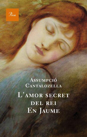 AMOR SECRET DEL REI EN JAUME, L' | 9788482561165 | CANTALOZELLA, ASSUMPCIO | Llibreria Drac - Librería de Olot | Comprar libros en catalán y castellano online