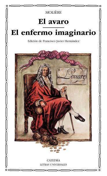 AVARO, EL ; EL ENFERMO IMAGINARIO | 9788437608433 | MOLIERE (seud. de Jean Baptiste Poquelin) | Llibreria Drac - Librería de Olot | Comprar libros en catalán y castellano online