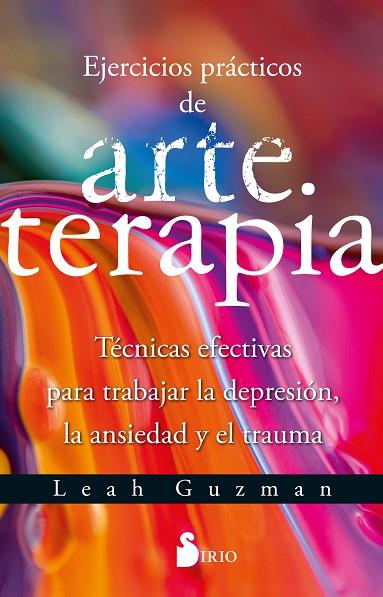 EJERCICIOS PRÁCTICOS DE ARTETERAPIA | 9788419685049 | GUZMAN, LEAH | Llibreria Drac - Llibreria d'Olot | Comprar llibres en català i castellà online