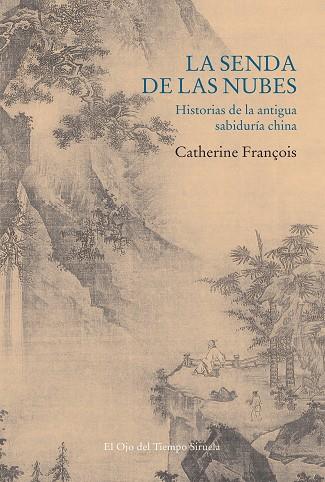 SENDA DE LAS NUBES, LA | 9788418436628 | FRANÇOIS, CATHERINE | Llibreria Drac - Llibreria d'Olot | Comprar llibres en català i castellà online