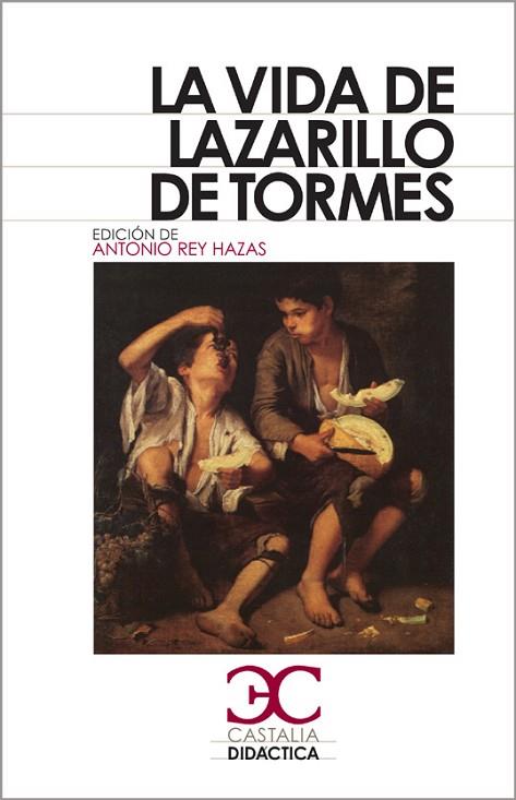 VIDA DE LAZARILLO DE TORMES, LA (CASTALIA DIDACTICA 6) | 9788497403979 | ANÓNIMO | Llibreria Drac - Librería de Olot | Comprar libros en catalán y castellano online