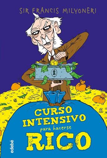 CURSO INTENSIVO PARA HACERSE RICO | 9788468346915 | ALIAGA SÁNCHEZ, ROBERTO | Llibreria Drac - Llibreria d'Olot | Comprar llibres en català i castellà online