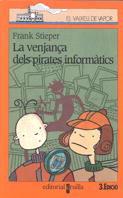 VENJANÇA DELS PIRATES INFORMATICS, LA | 9788482863085 | STIEPER, FRANK | Llibreria Drac - Librería de Olot | Comprar libros en catalán y castellano online