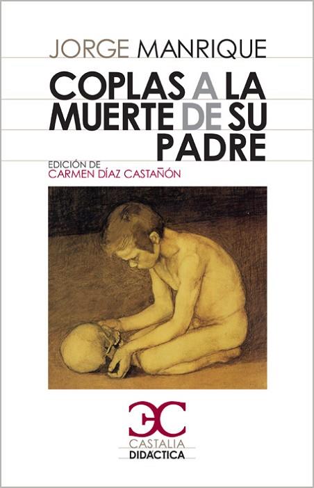 COPLAS A LA MUERTE DE SU PADRE (CASTALIA DIDACTICA 2) | 9788497403795 | MANRIQUE, JORGE | Llibreria Drac - Librería de Olot | Comprar libros en catalán y castellano online