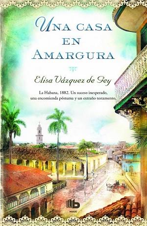 UNA CASA EN AMARGURA (B MAXI) | 9788490702970 | VÁZQUEZ, ELISA | Llibreria Drac - Librería de Olot | Comprar libros en catalán y castellano online