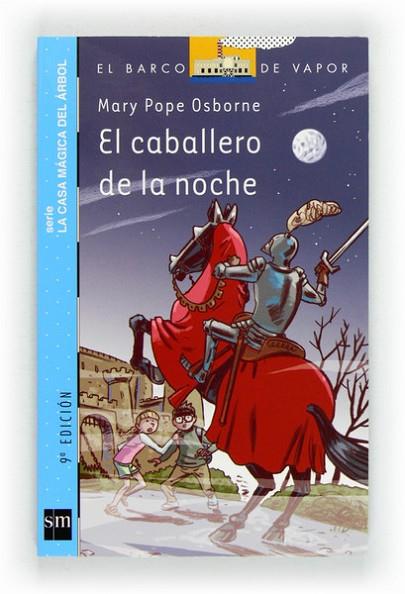 CABALLERO DE LA NOCHE, EL | 9788467556896 | OSBORNE, MARY POPE | Llibreria Drac - Librería de Olot | Comprar libros en catalán y castellano online