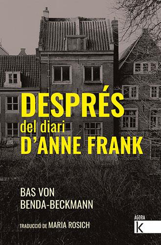 DESPRÉS DEL DIARI D'ANNE FRANK | 9788418558368 | VON BENDA-BECKMANN, BAS | Llibreria Drac - Llibreria d'Olot | Comprar llibres en català i castellà online