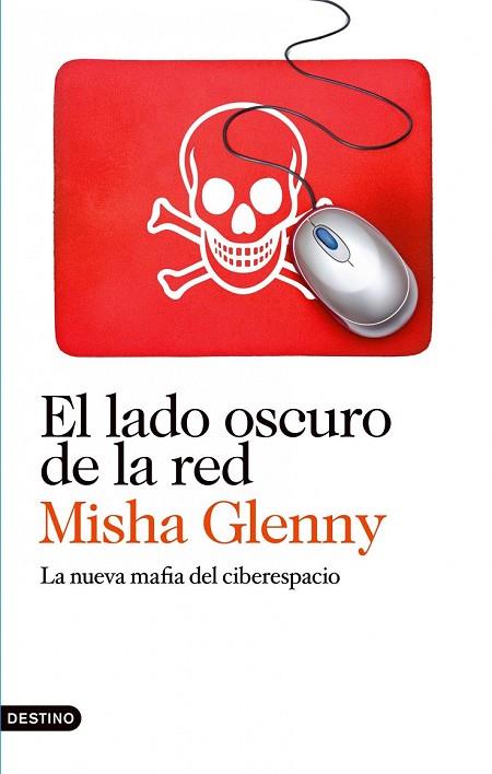 LADO OSCURO DE LA RED, EL | 9788423345847 | GLENNY, MISHA | Llibreria Drac - Librería de Olot | Comprar libros en catalán y castellano online