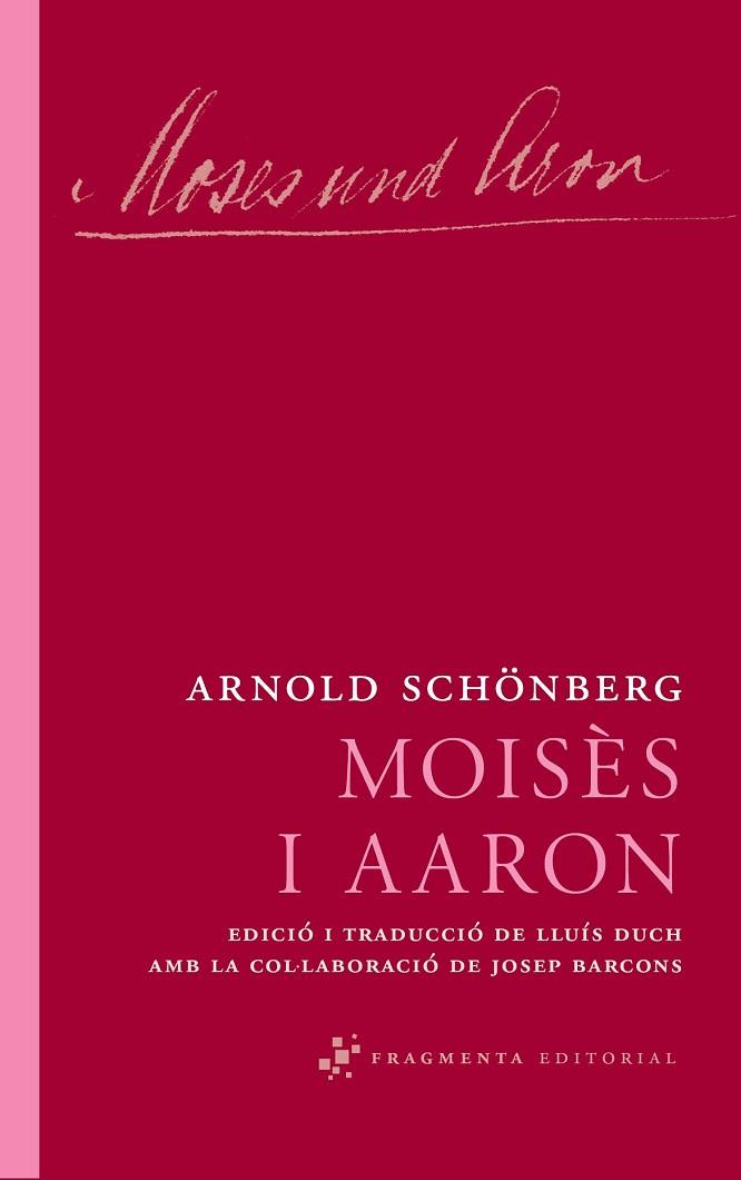 MOISES I AARON | 9788492416639 | SCHÖNBERG, ARNOLD | Llibreria Drac - Llibreria d'Olot | Comprar llibres en català i castellà online